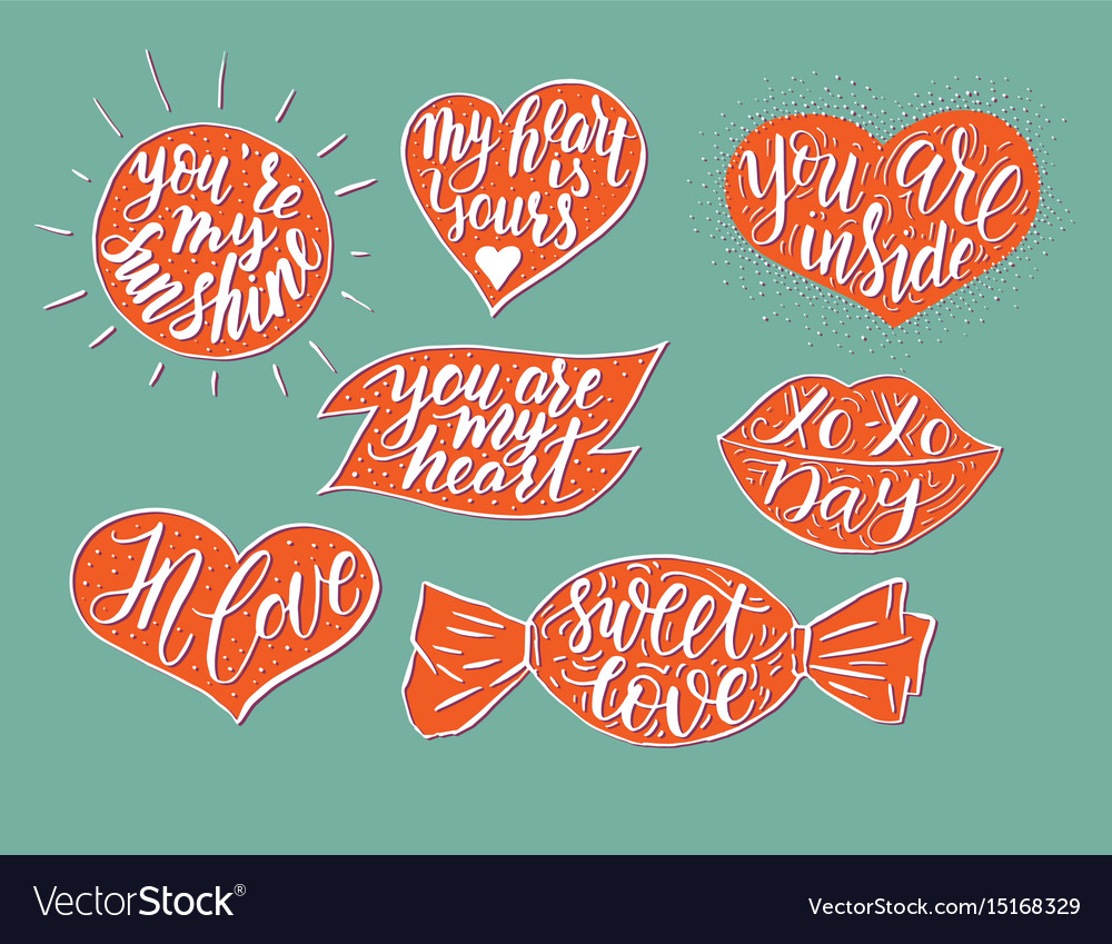 Hand drawn romantic quote set in different