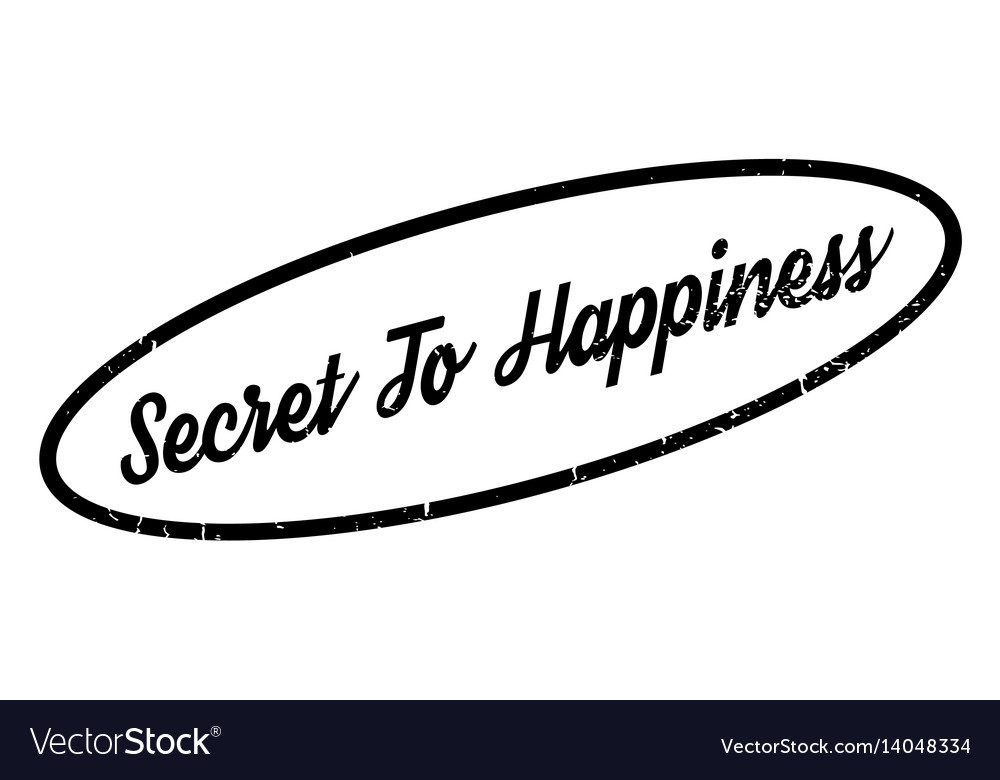 Secret to happiness rubber stamp