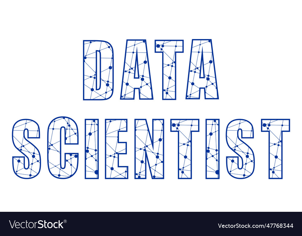 Datenwissenschaftler Textzeilen mit Punkten verbunden vector image Datenwissenschaftler Textzeilen mit Punkten verbunden