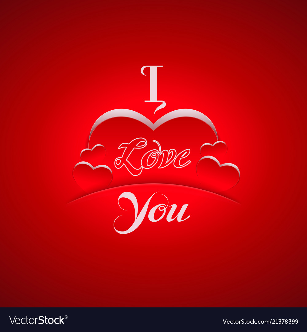 I love you background with hearts Royalty Free Vector Image