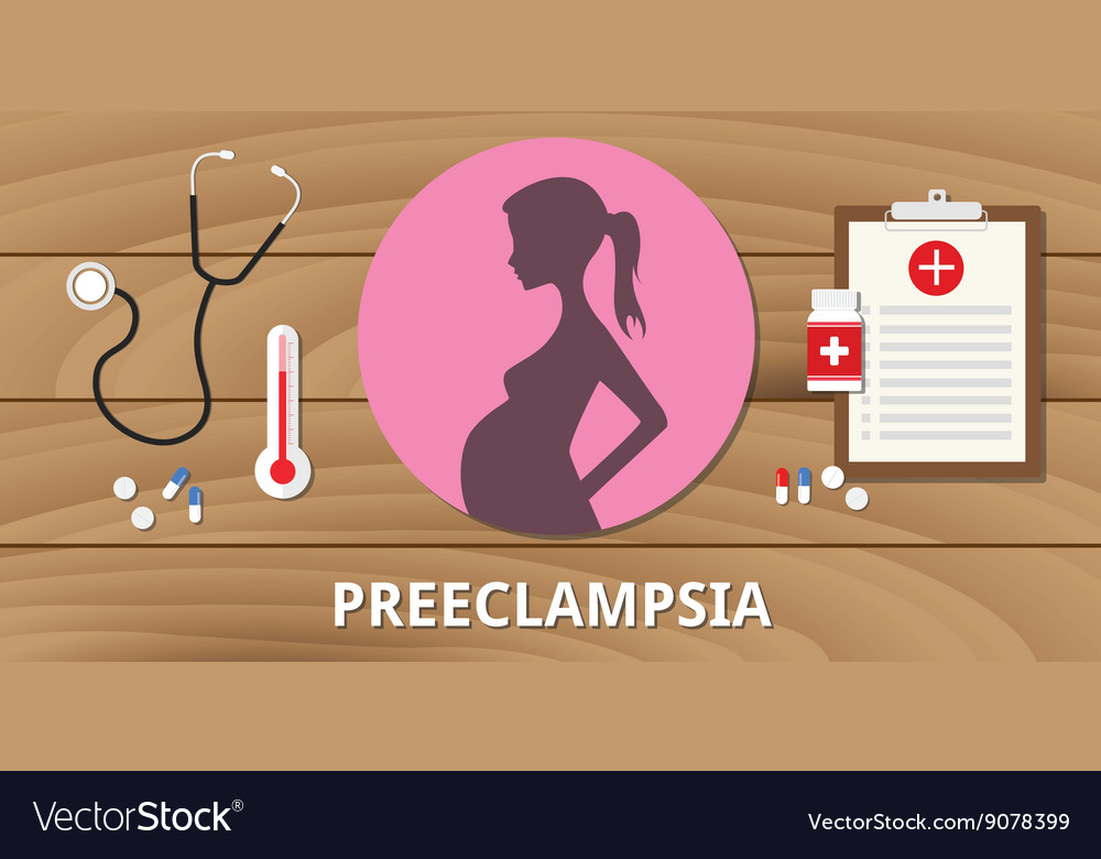 Preeclampsia pregnancy medical health treatment Vector Image