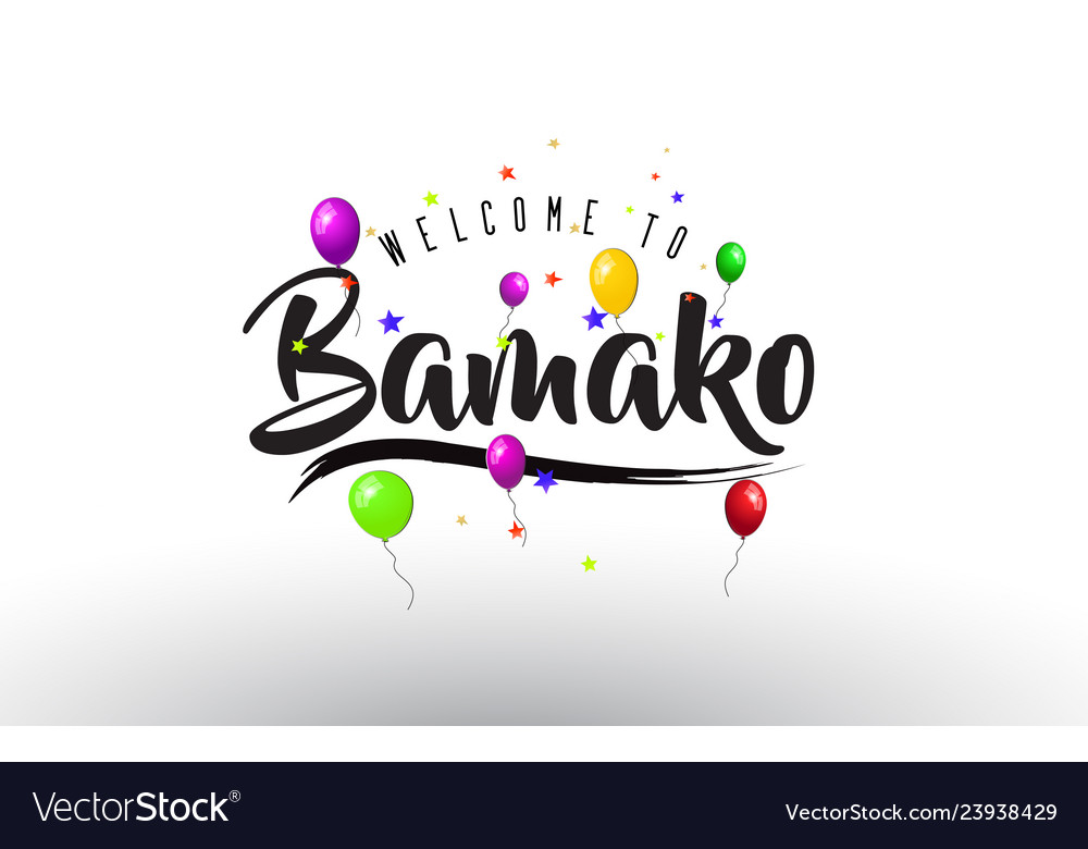 Bamako welcome to text with colorful balloons