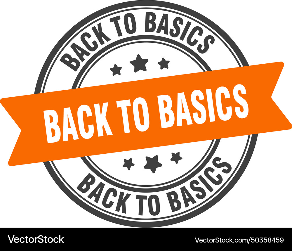 Back to basics stamp label Royalty Free Vector Image
