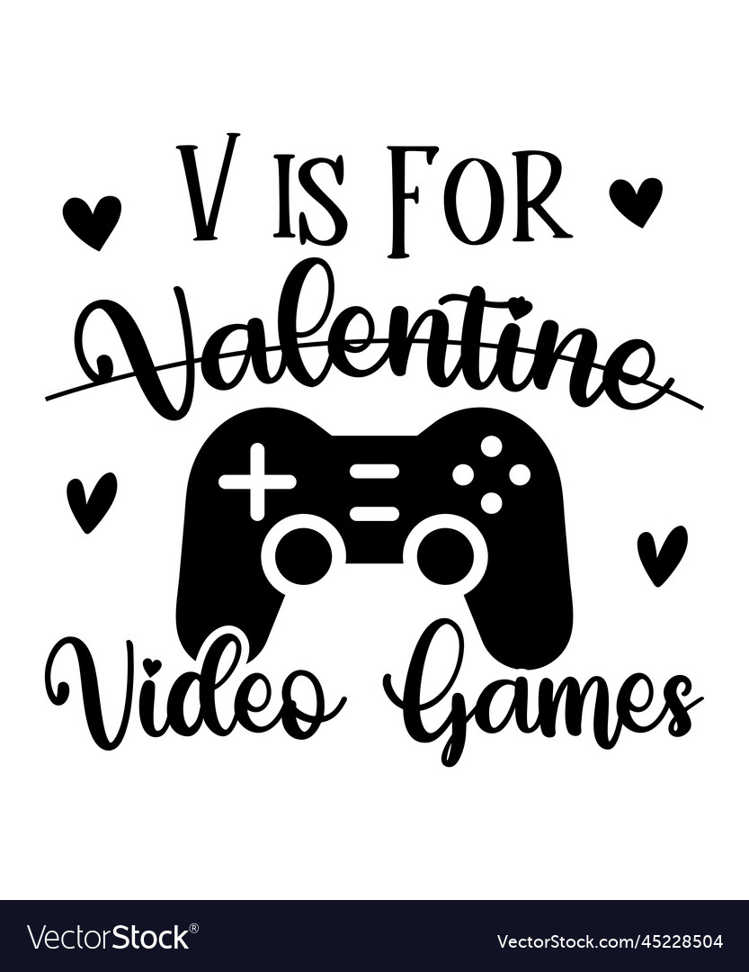 V is for valentine video games Royalty Free Vector Image