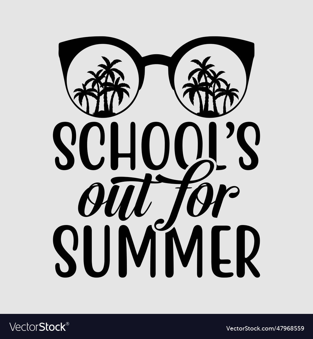 Schools out for summer teacher Royalty Free Vector Image