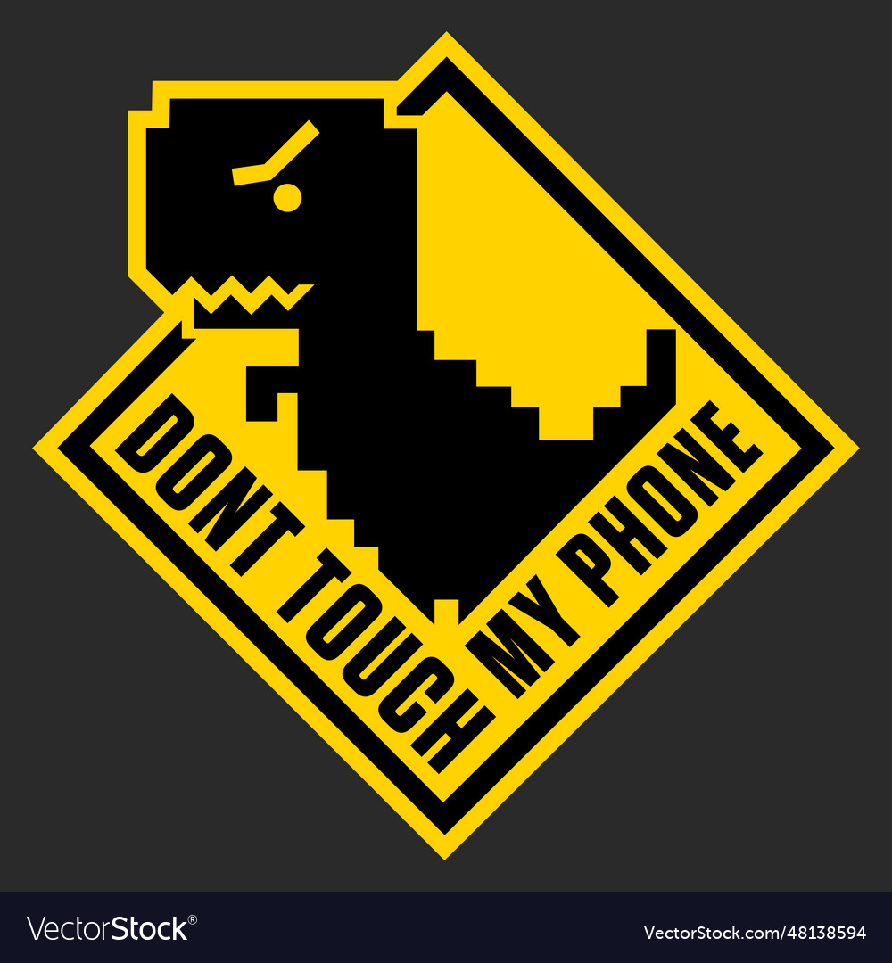 Chrome dino t-rex dont touch sign Royalty Free Vector Image