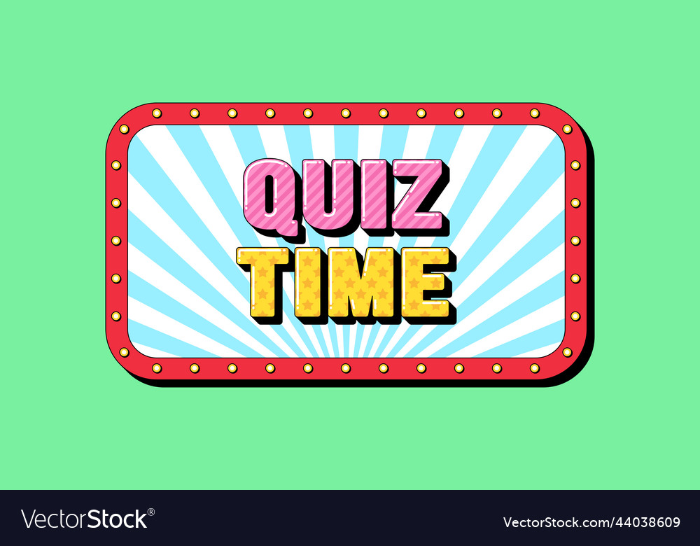 Quiz time text online interrogation greeting