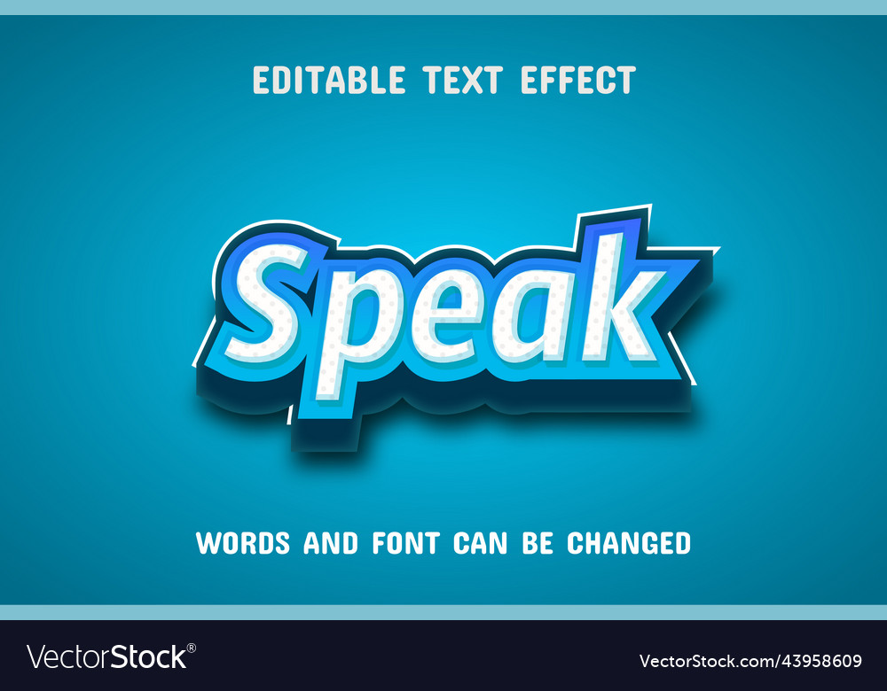 Speak text - editable effect vector image Speak text - editable effect