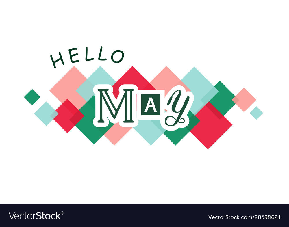 Lettering of hello may with colorful squares Vector Image