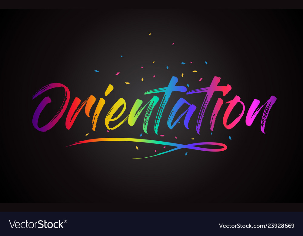 Orientation word text with handwritten rainbow