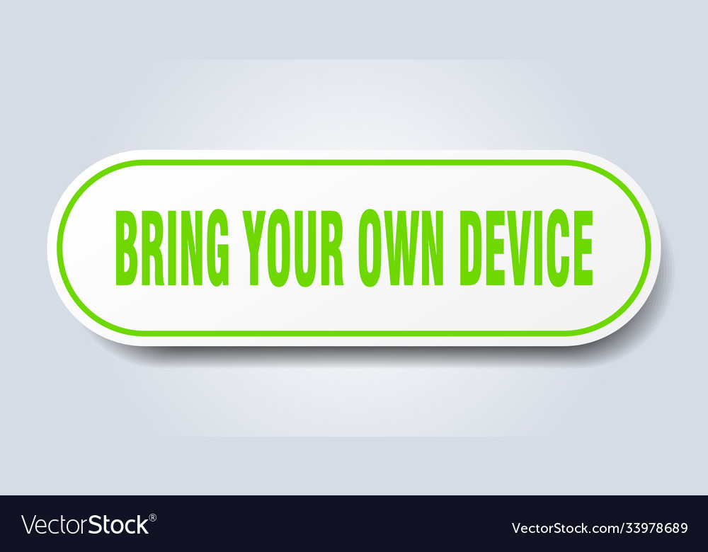 Bring your own device sign rounded isolated