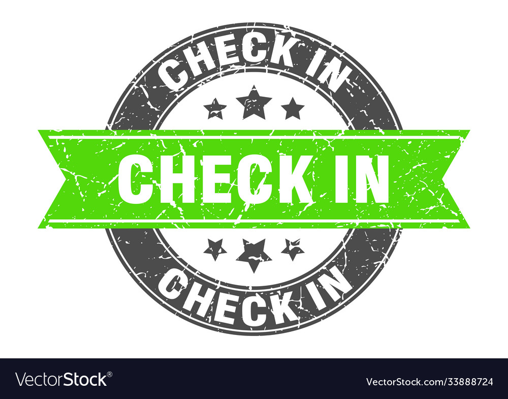 Check in round stamp with ribbon label sign