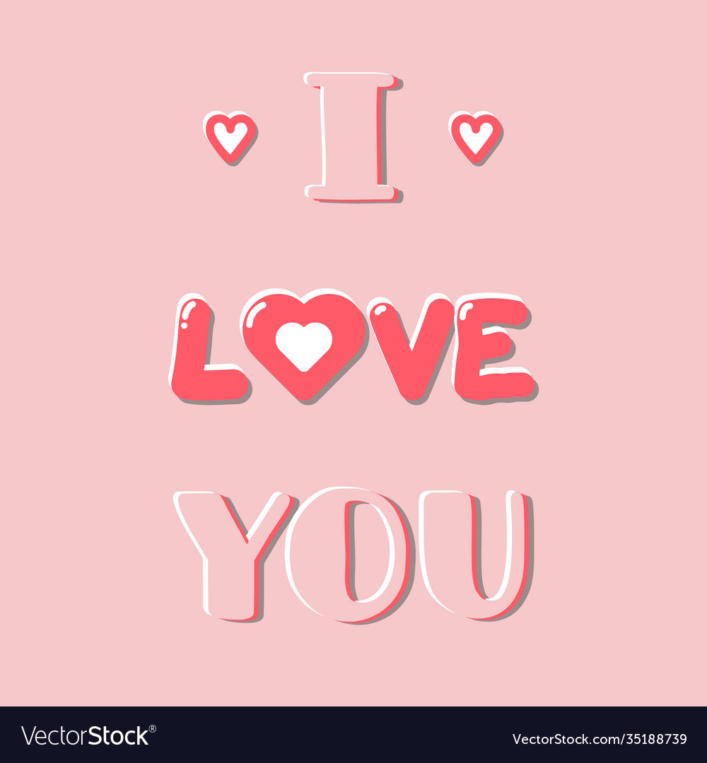 I love you valentines day greeting card