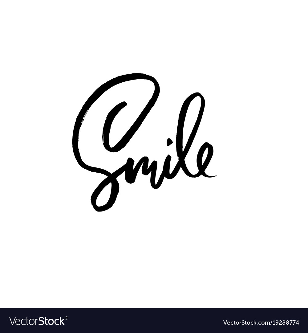 Smile motivation modern dry brush calligraphy