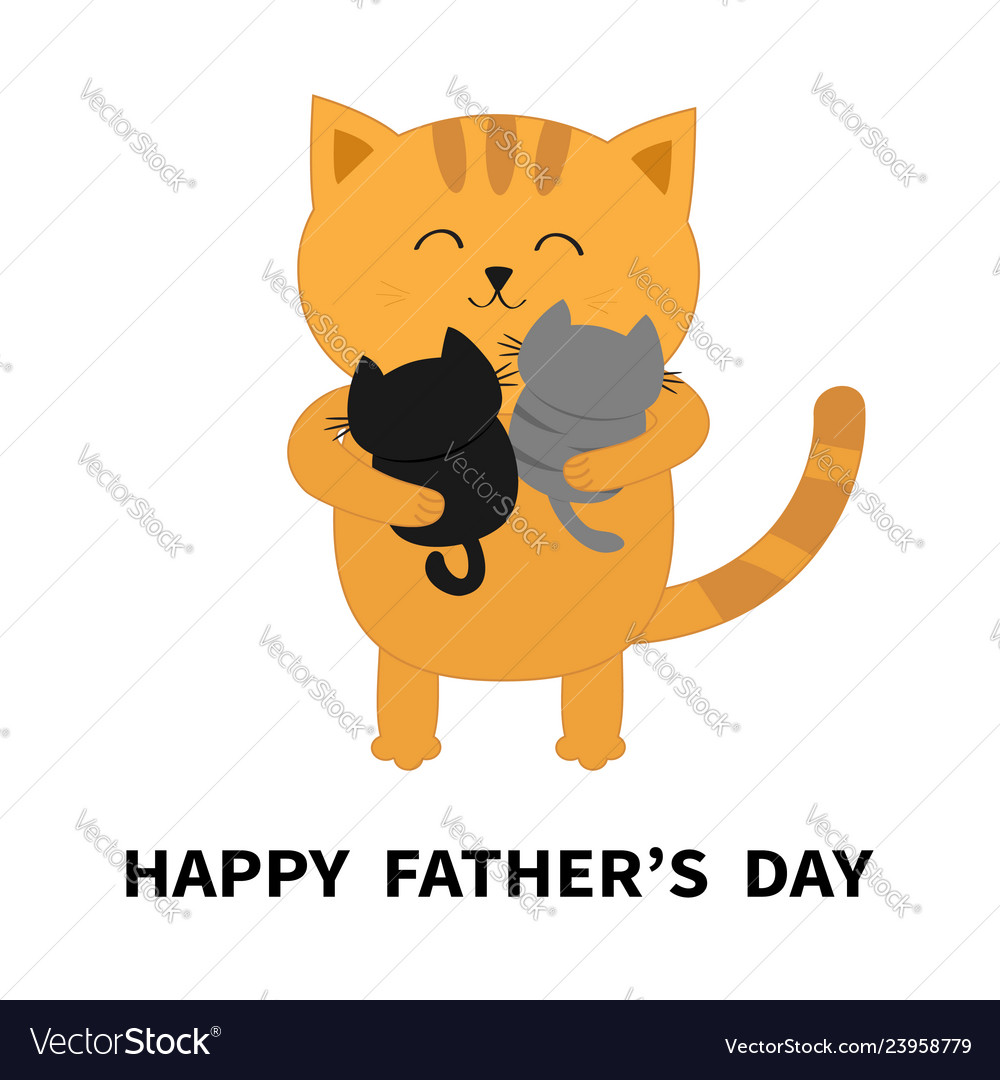 Happy fathers day cat hugging two little baby Vector Image