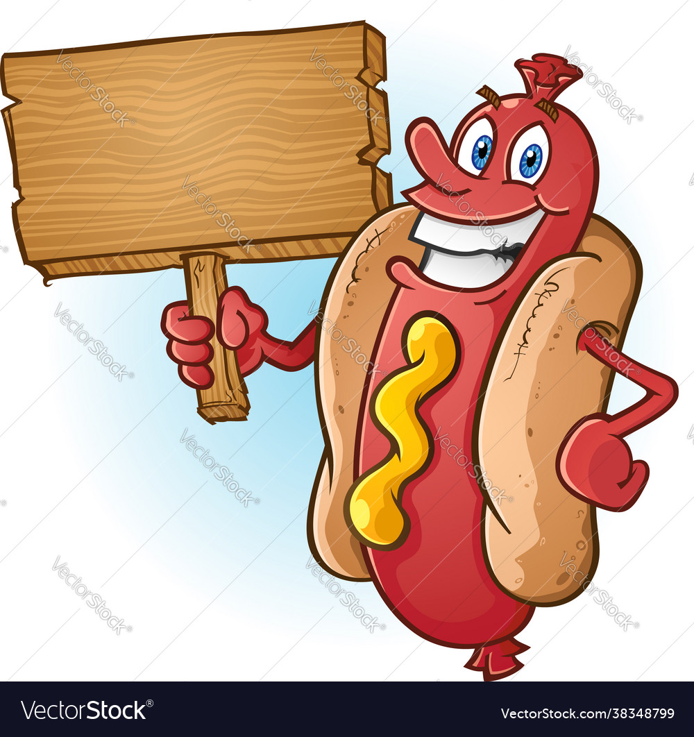 Hot dog cartoon holding a blank wooden sign Vector Image Hot dog cartoon holding a blank wooden sign Vector Image