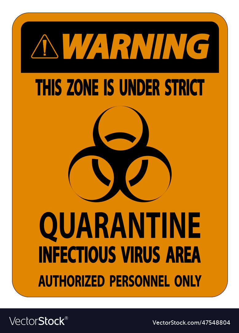 Warning quarantine infectious virus area sign