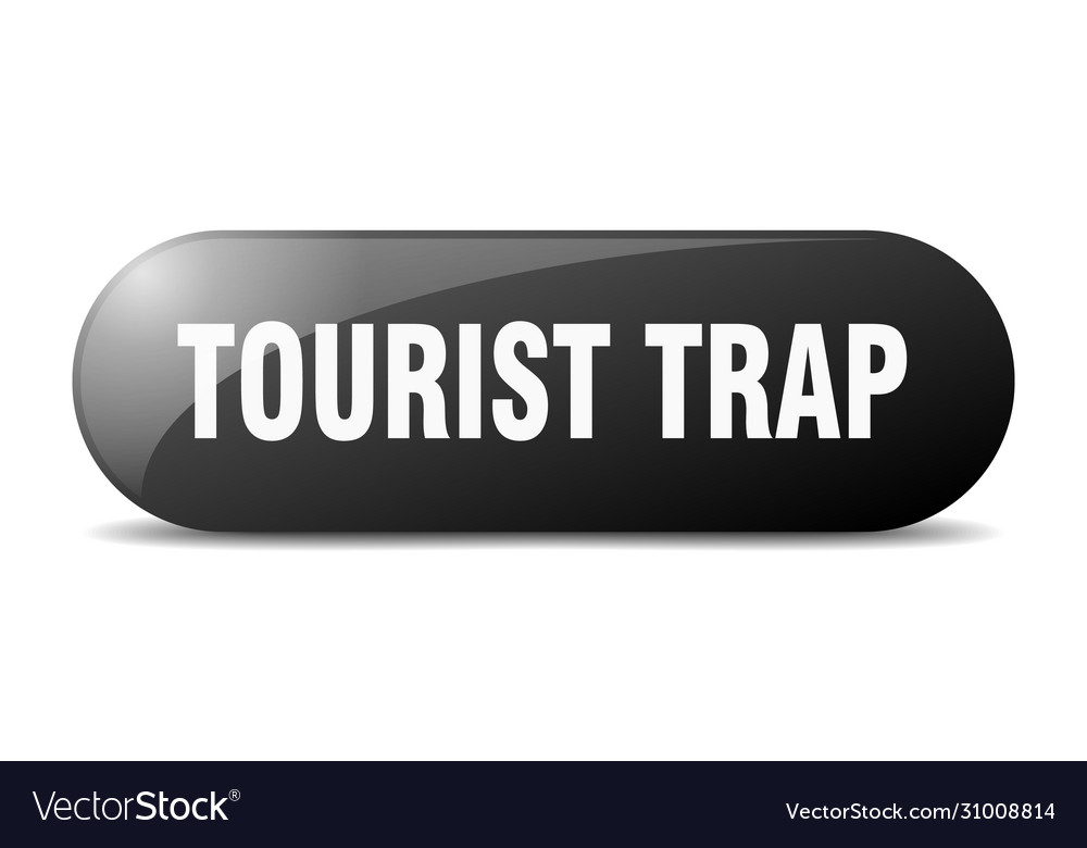 Tourist trap button sign key push