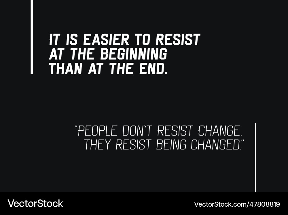 It is easier to resist at the beginning than Vector Image