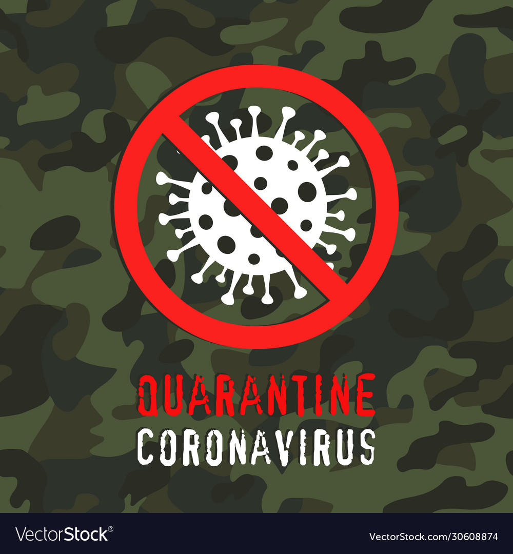 Quarantine coronavirus stop sign on camouflage