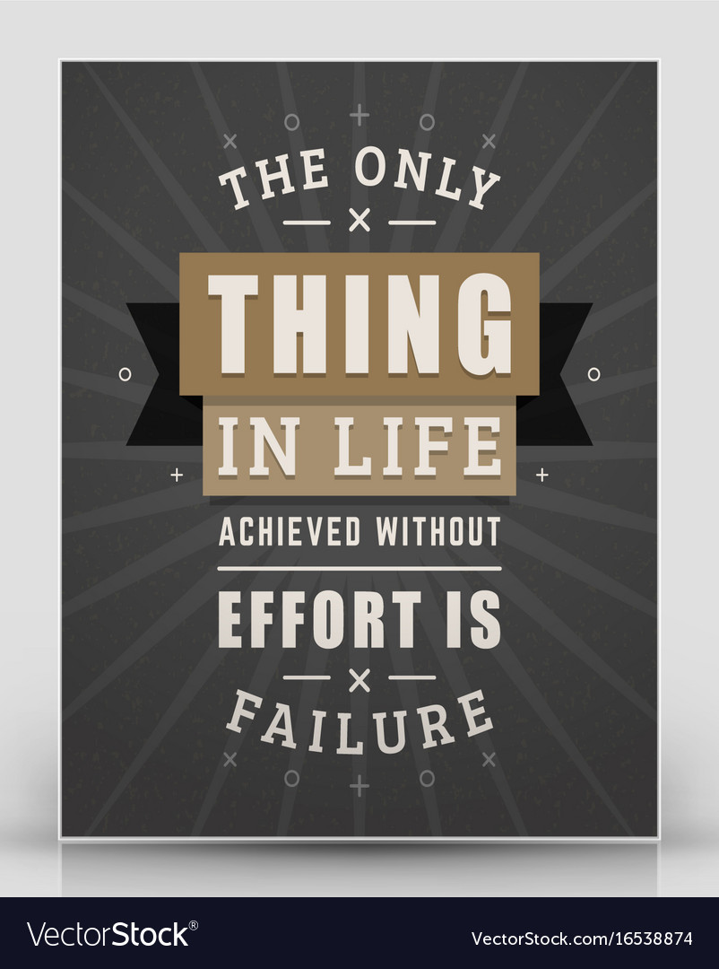 Vintage inspirational and motivational quote Vector Image