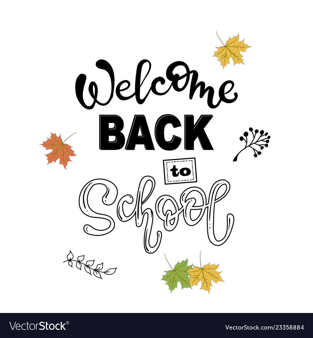 Welcome back to school lettering phrase