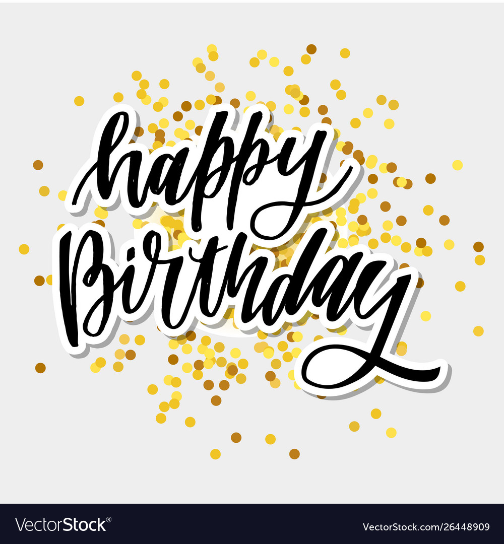 Happy birthday hand drawn lettering design