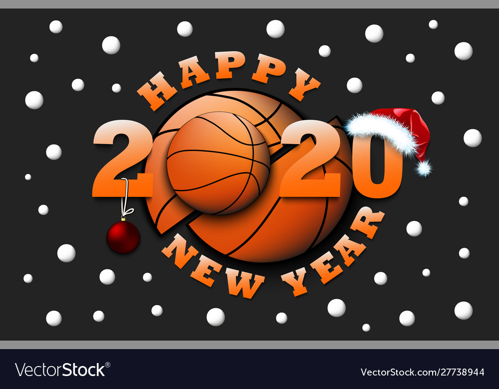 Happy new year 2020 and basketball ball