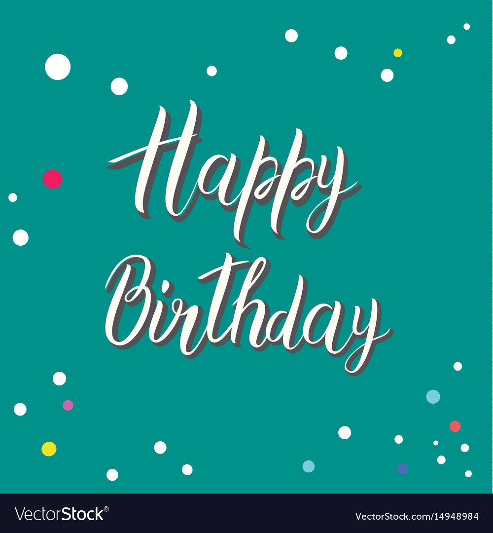 Happy birthday card with handmade letters Vector Image