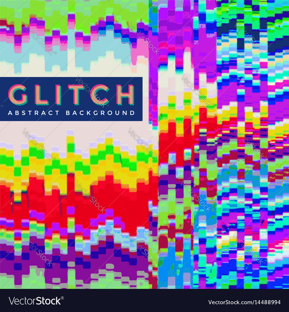 Glitch background Royalty Free Vector Image - VectorStock