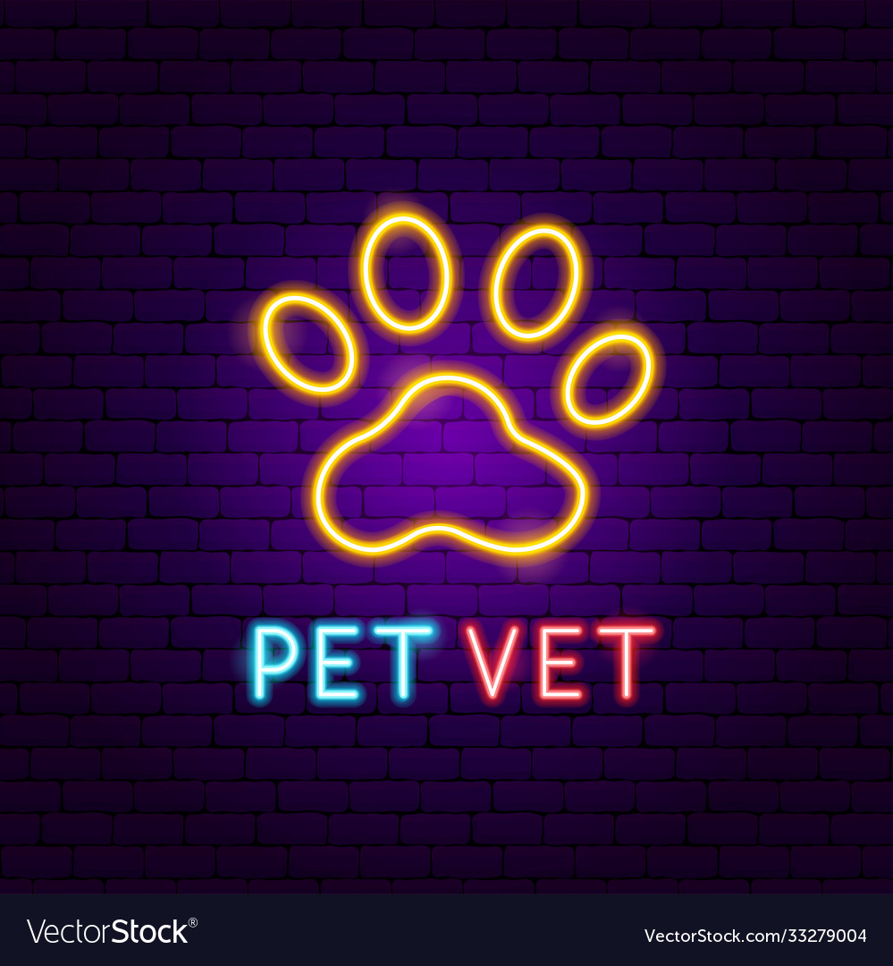 Pet vet neon label Royalty Free Vector Image - VectorStock