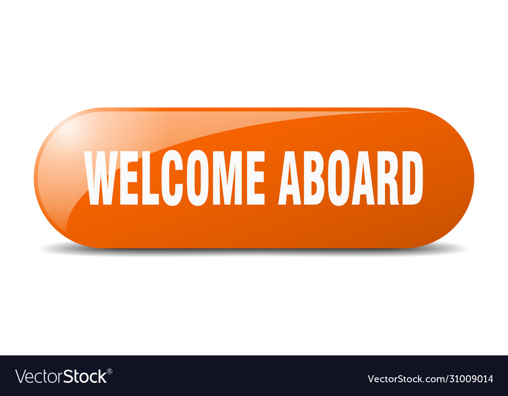 Welcome aboard button sign key