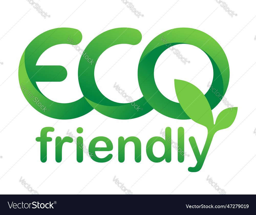 Eco friendly motivational slogan Royalty Free Vector Image