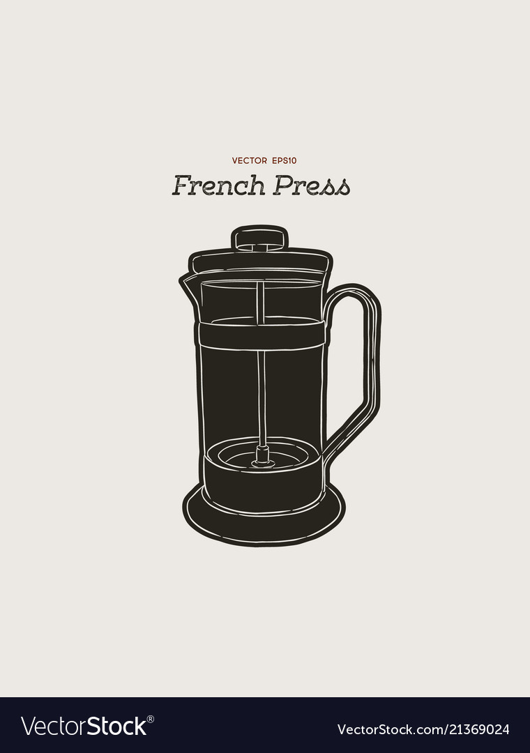 French Press Coffee Maker Hand Draw Royalty Free Vector French Press Coffee Maker Hand Draw Vector Image