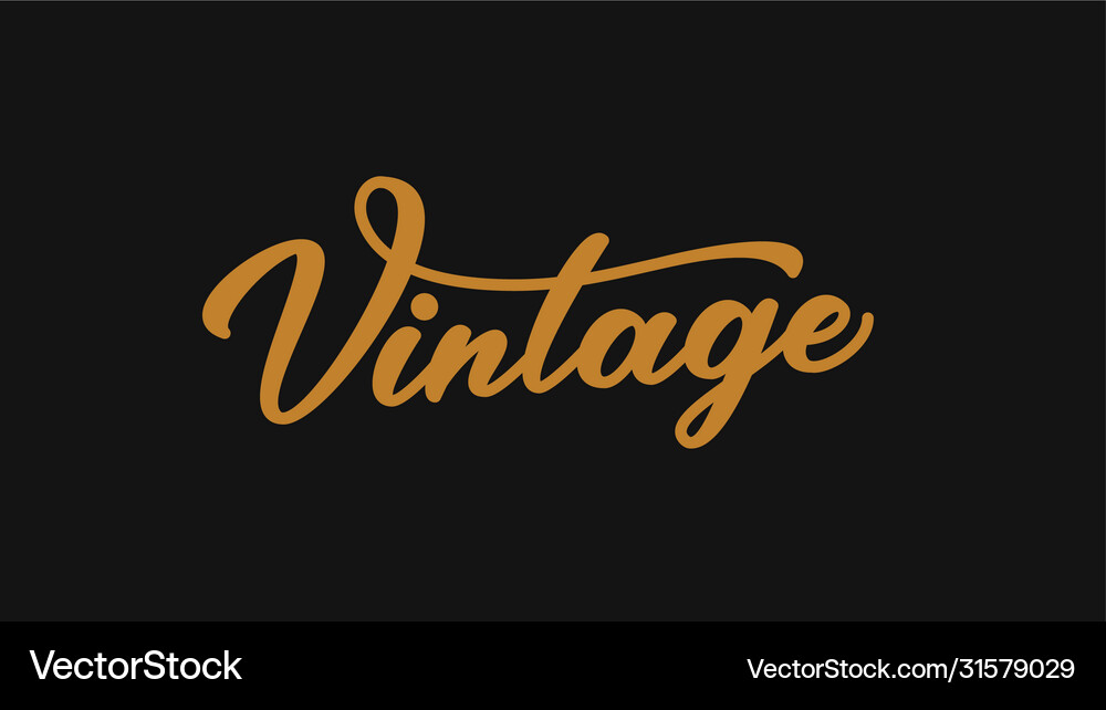 Vintage hand drawn lettering Royalty Free Vector Image
