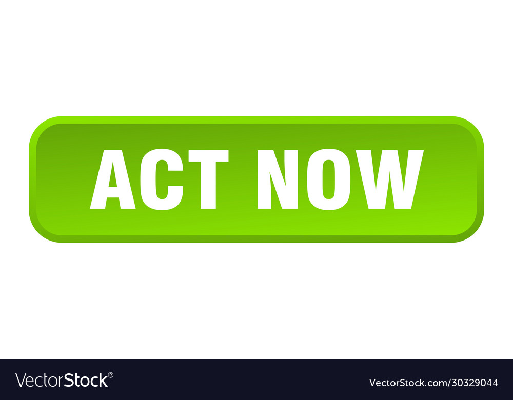 Act now button square 3d push