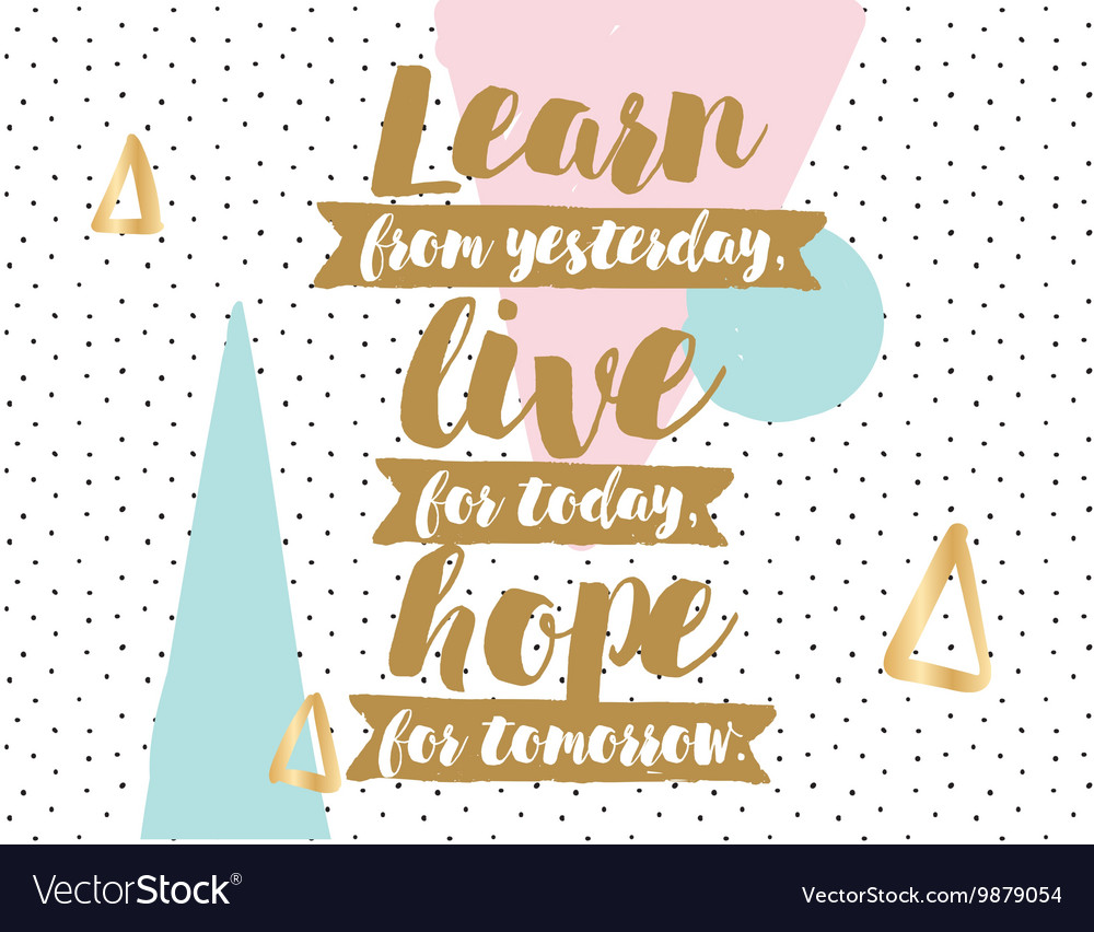 Learn, Live, Hope - Inspirational Quote