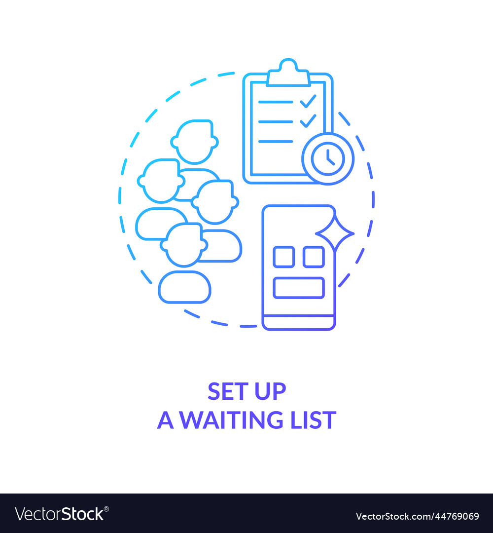 Set up waiting list blue gradient concept icon vector image Set up waiting list blue gradient concept icon