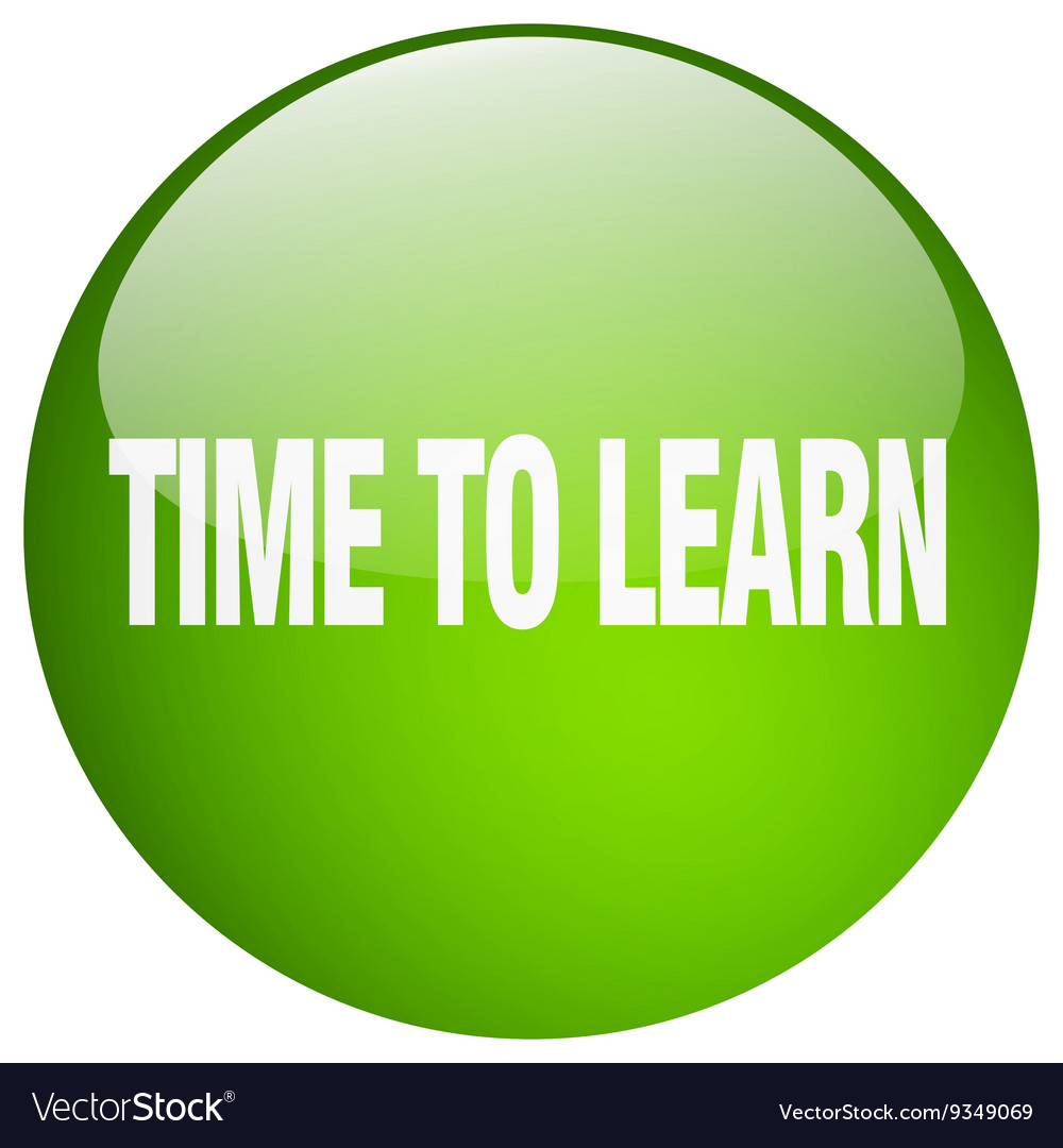 Time to learn green round gel isolated push button