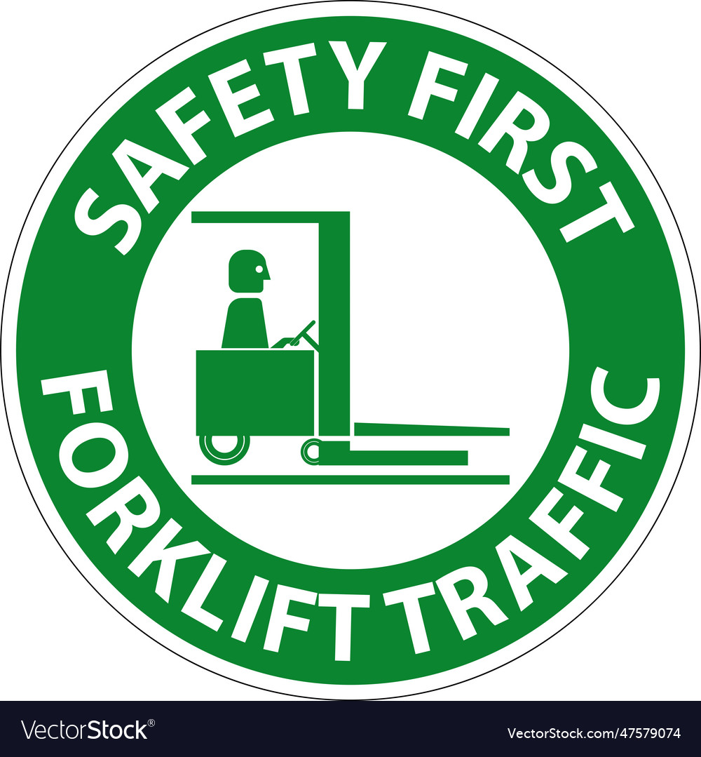 Safety first forklift traffic floor sign on white