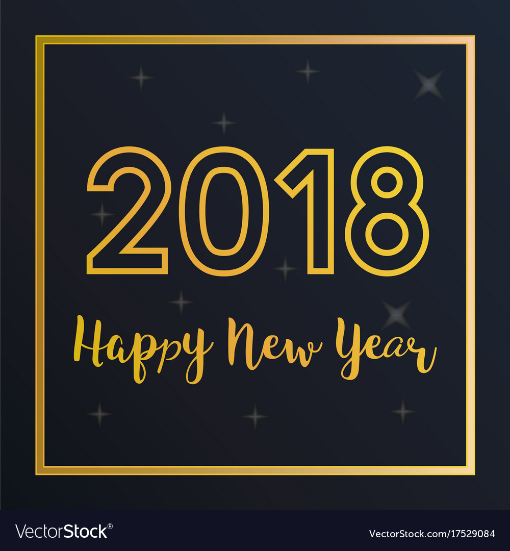 2018 happy new year greeting card Royalty Free Vector Image