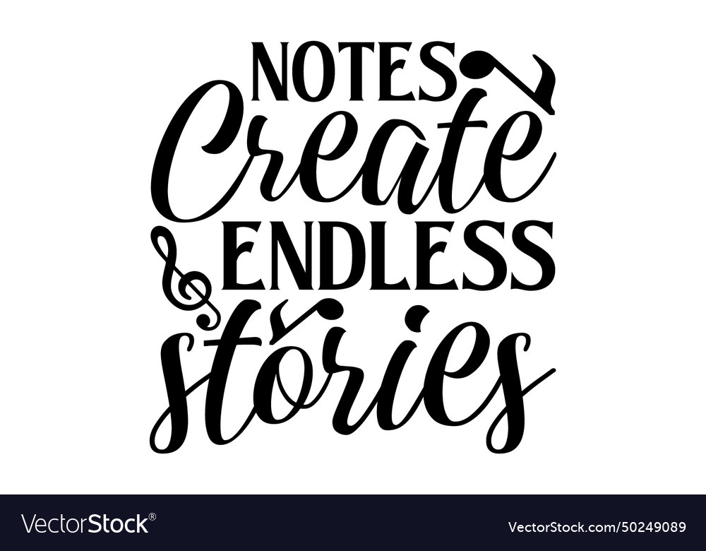 Notes create endless stories
