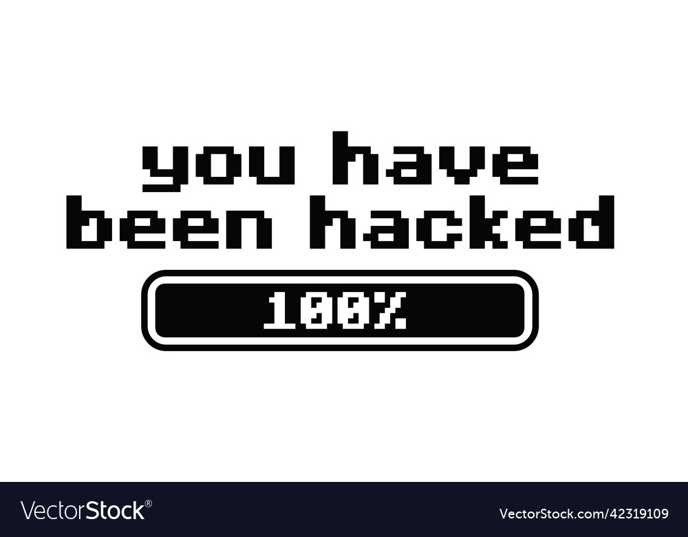 You have been hacked