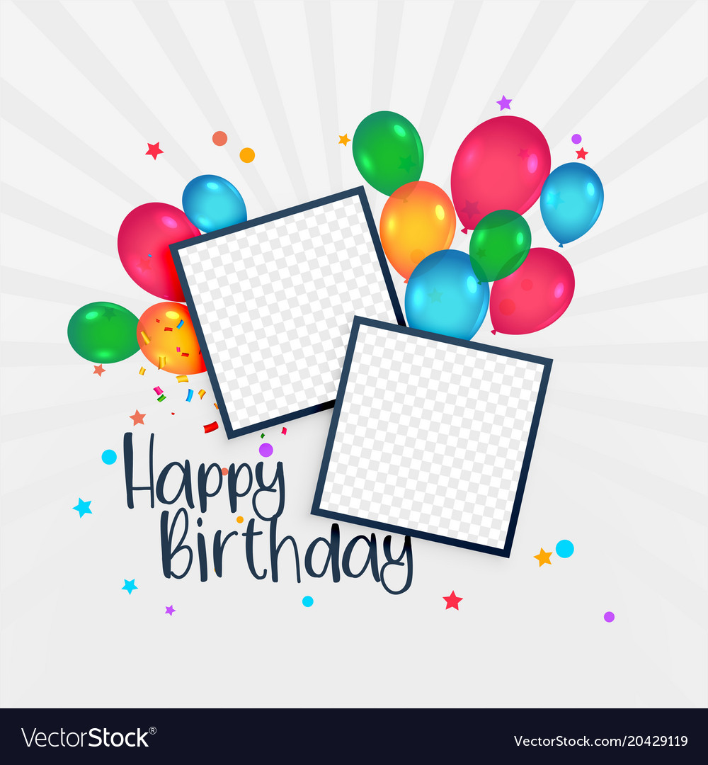 Happy birthday card with photo frame and balloons Vector Image