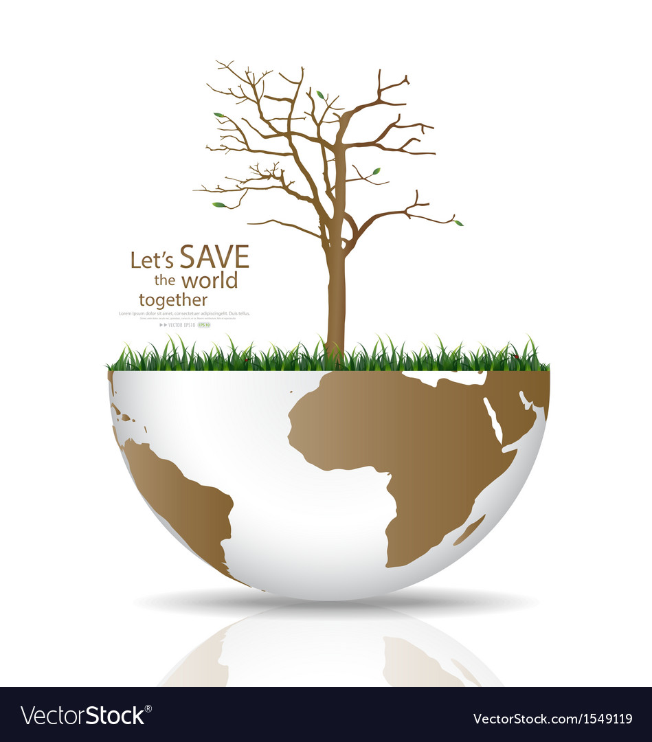 Save the world dry tree on a deforested globe