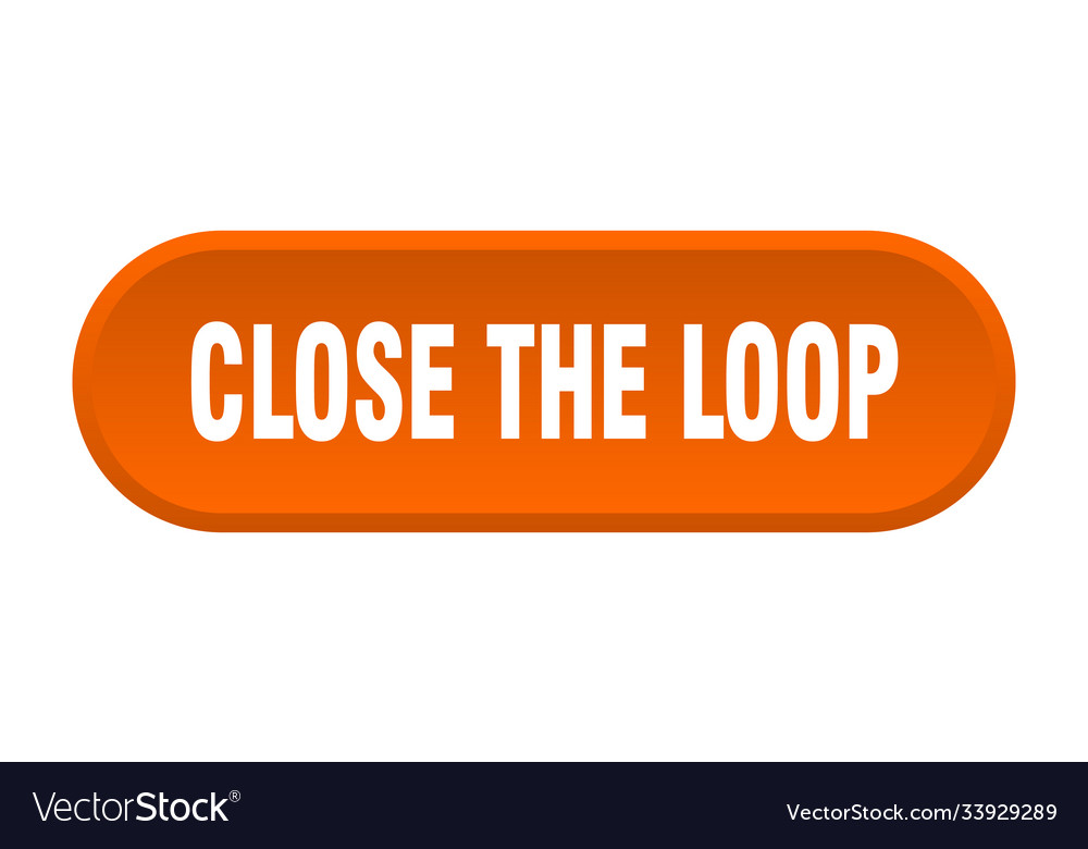Close loop button rounded sign on white