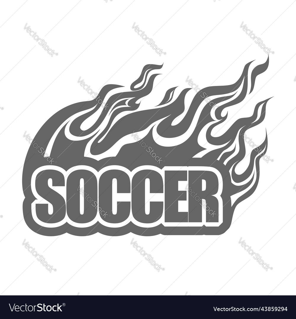 Soccer the inscription with a flame on fire