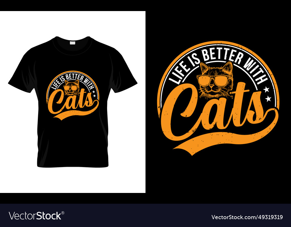 Cute pet tee life is better with cats funny cat