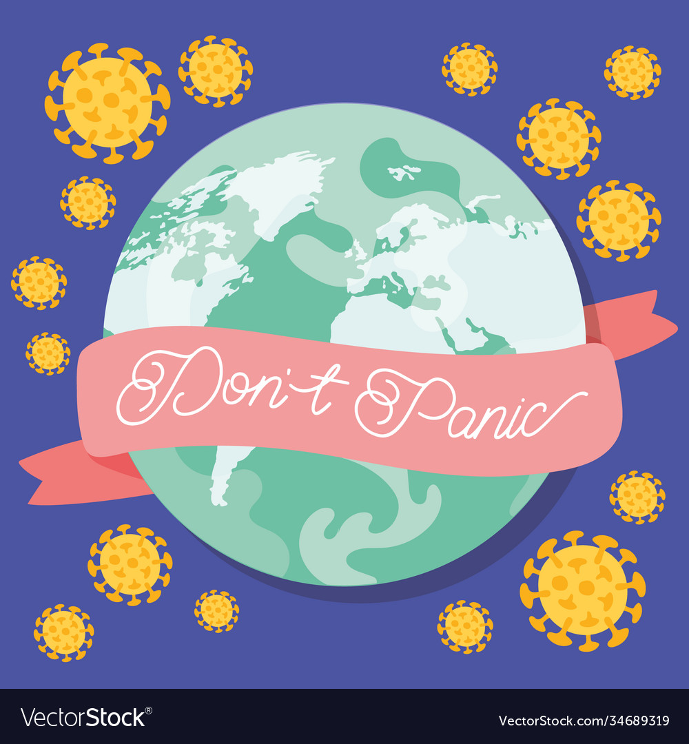 Dont Panic Lettering Campaign With Earth Planet Vector Image