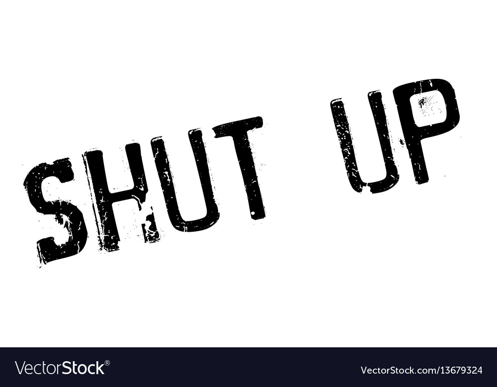 Shut up rubber stamp Royalty Free Vector Image